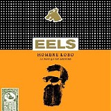 Eels - Hombre Lobo (12 Songs Of Desire)