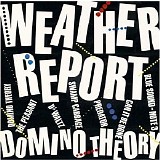 Weather Report - Domino Theory