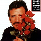 Ringo Star - Stop And Smell The Roses