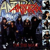 Anthrax - I'm The Man EP