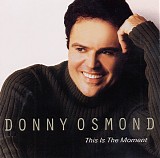 Donny Osmond - This Is The Moment