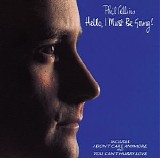 Phil Collins - Hello, I Must Be Going!