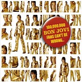 Bon Jovi - 1.000.000 Bon Jovi Fans Can't Be Wrong 2