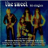 Sweet, The - Hit Singles (A&B Sides)