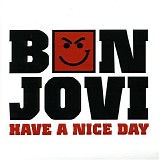 Bon Jovi - Have A Nice Day -Japan Tour Edition-