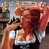 Mud - As You Like It