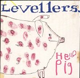 Levellers - Hello Pig 2000