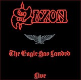 Saxon - The Eagle Has Landed - Live