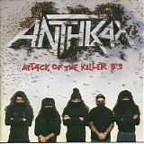 Anthrax - Attack of the killer B's