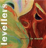 Levellers - Mouth To Mouth 1997