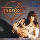 Andy Scott - Thirty Years