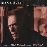 Diana Krall / Soundtrack - Why Should I Care