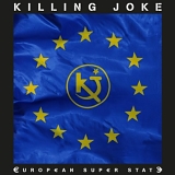 Killing Joke - European Super State