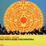 The Souljazz Orchestra - RISING SUN