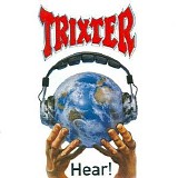 Trixter - Hear!