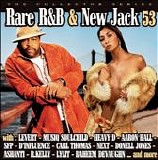 Various artists - Rare R&B & New Jack 53