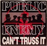 Public Enemy - Can`t Trust It