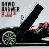 David Banner - Get Like Me