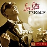 R. Kelly - Love Letter