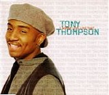 Tony Thompson - I Wanna Love Like That