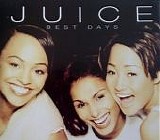 Juice - Best Days