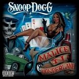 Snoop Dogg - Malice N Wonderland