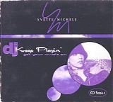 Yvette Michele - DJ Keep Playin'