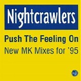 Nightcrawlers - Push The Feeling On (New MK Mixes For '95) 12"