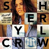 Sheryl Crow - Tuesday Night Music Club