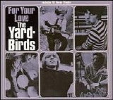 The Yardbirds - For Your Love