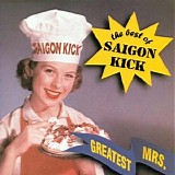 Saigon Kick - Greatest Mrs