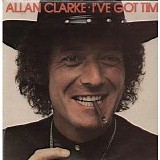 Allan Clarke - I've Got Time