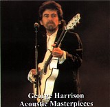 George Harrison - Acoustic Masterpieces