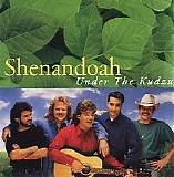 Shenandoah - Under The Kudzu