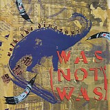 Was (Not Was) - Walk The Dinosaur