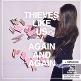 Thieves Like Us - Again & Again