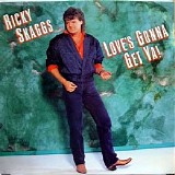 Ricky Skaggs - Love's Gonna Get Ya!