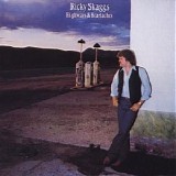 Ricky Skaggs - Highways & Heartaches