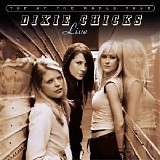 Dixie Chicks - Live CD1