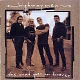 Highwaymen - The Road Goes on Forever