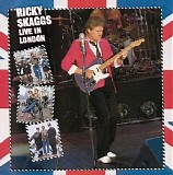 Ricky Skaggs - Live in London