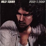 Billy Squier - Enough Is Enough