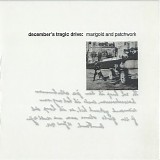 December's Tragic Drive - Marigold And Patchwork