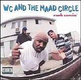 WC and the Maad Circle - Curb Servin'