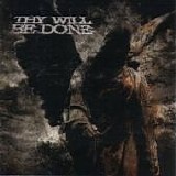 Thy Will Be Done - Was And Is To Come -2007-