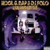 Kool G Rap and DJ Polo - Live & Let Die -2008-