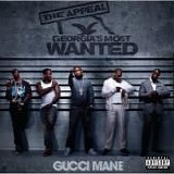 Gucci Mane - The Appeal: Georgia's Most Wanted