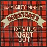 The Mighty Mighty Bosstones - Devils Night Out -1992-