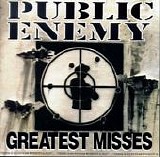 Public Enemy - Greatest Misses -1994-