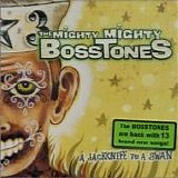 Mighty Mighty Bosstones - A Jackknife to a Swan -2002-